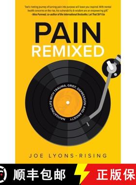 【3-4周达】Pain Remixed: Navigating Life with Trauma, Grief, Depression and Anxiety [9781779622167]