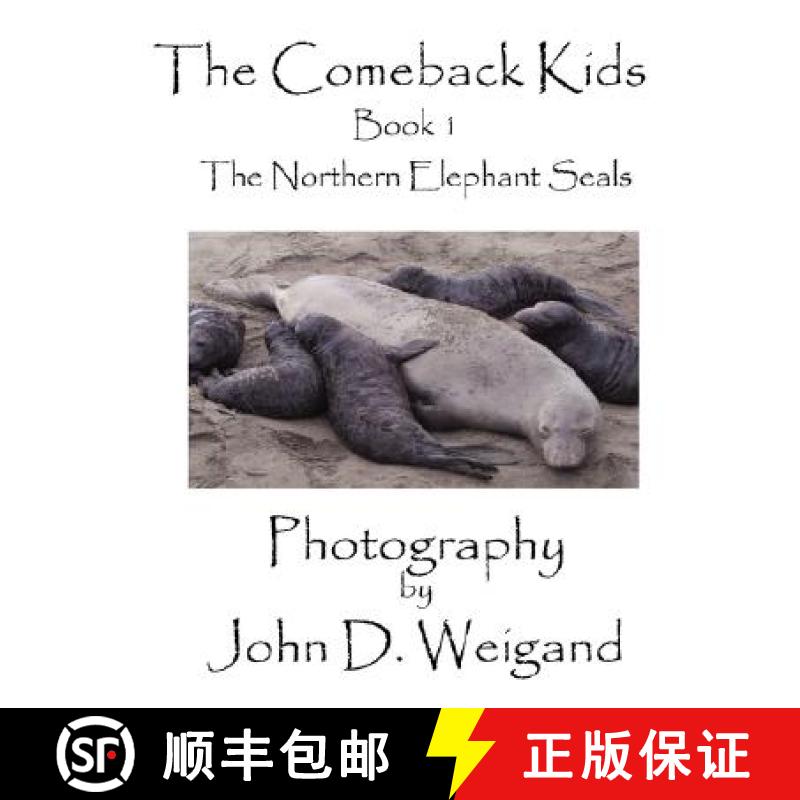 【2-3周达】The Comeback Kids  Book 1, The Northern Elephant Seals [9780979481543]