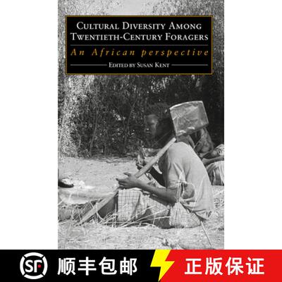 【3-4周达】Cultural Diversity Among Twentieth-Century Foragers: An African Perspective [9780521026000]