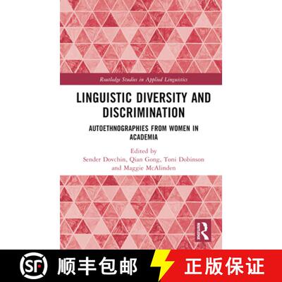 【3-4周达】精装 Linguistic Diversity and Discrimination: Autoethnographies from Women in Academia [9781032328751]