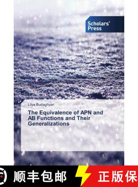 预订 The Equivalence of APN and AB Functions and Their Generalizations [9786202311496]