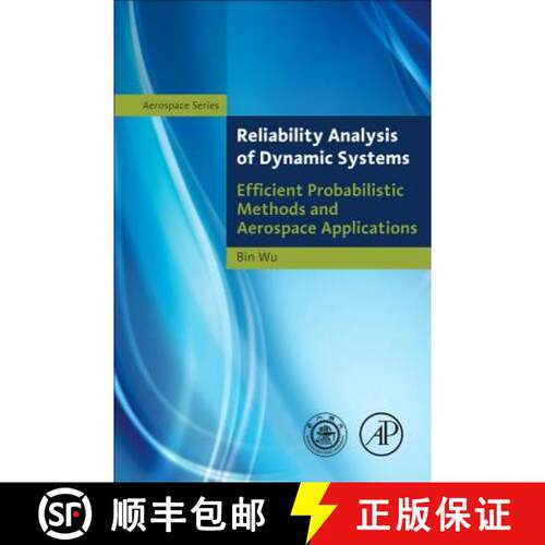 【3-4周达】精装 Reliability Analysis of Dynamic Systems: Efficient Probabilistic Methods and Aerospac... [9780124077119]