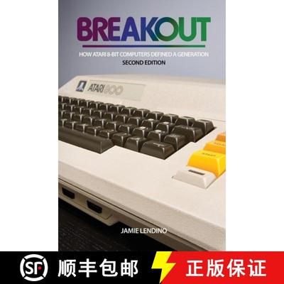 【3-4周达】Breakout: How Atari 8-Bit Computers Defined a Generation [9781957932026]