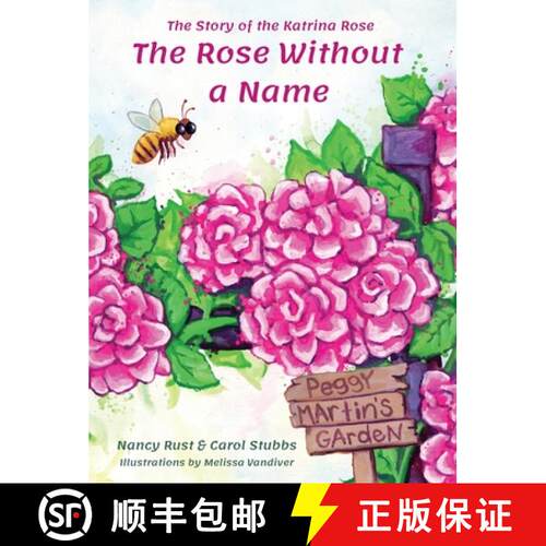 【3-4周达】精装 The Rose Without a Name: The Story of the Katrina Rose [9781944644192]