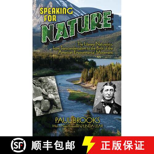预订 Speaking for Nature: The Literary Naturalists, from Transcendentalism to the Birth of the Americ... [9780486781433]