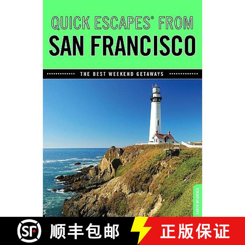 【3-4周达】Quick Escapes (R) From San Francisco: The Best Weekend Getaways [9780762754045]