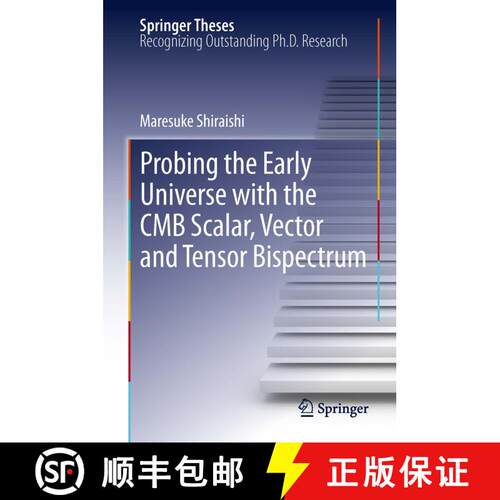 【3-4周达】精装 Probing the Early Universe with the CMB Scalar, Vector and Tensor Bispectrum [9784431541790]