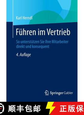 【3-4周达】Führen im Vertrieb : So unterstützen Sie Ihre Mitarbeiter direkt und konsequent (4., erg... [9783658059132]
