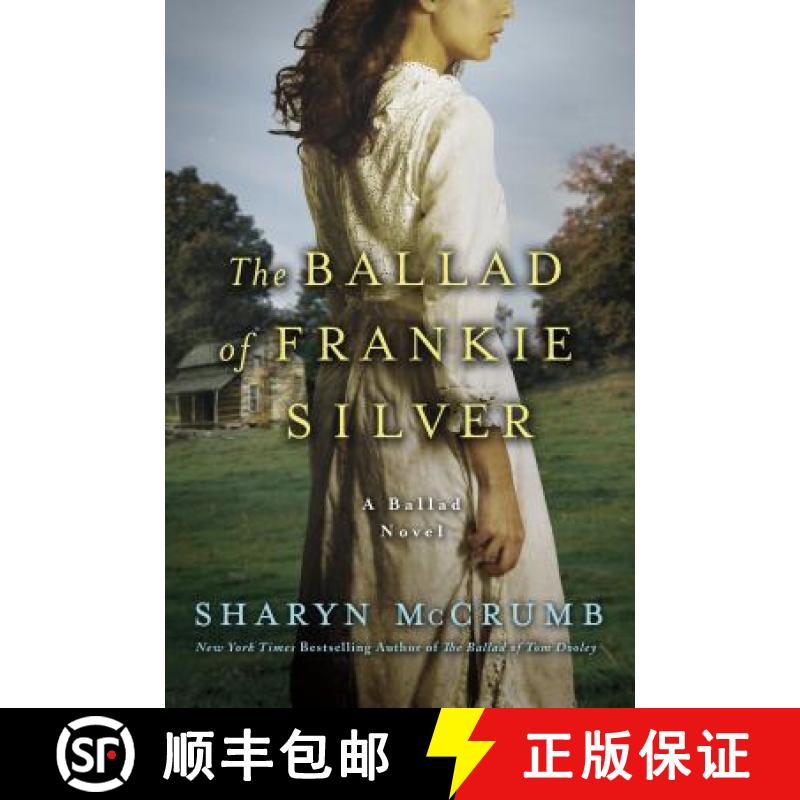 【3-4周达】The Ballad of Frankie Silver: A Ballad Novel [9780312388874]