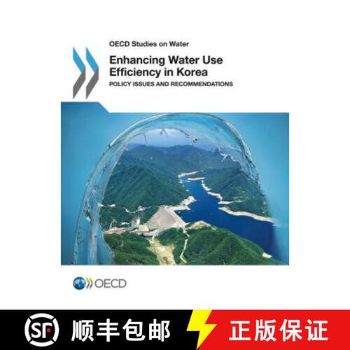 【3-4周达】Enhancing Water Use Efficiency in Korea: Policy Issues and Recommendations [9781780409382]