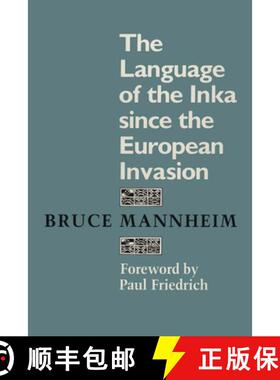【3-4周达】The Language of the Inka Since the European Invasion [9780292729261]