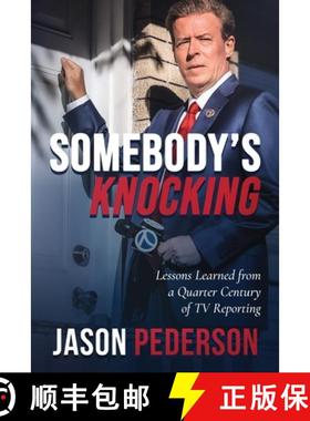 预订 Somebody's Knocking: Lessons Learned from a Quarter Century of TV Reporting [9798218388164]