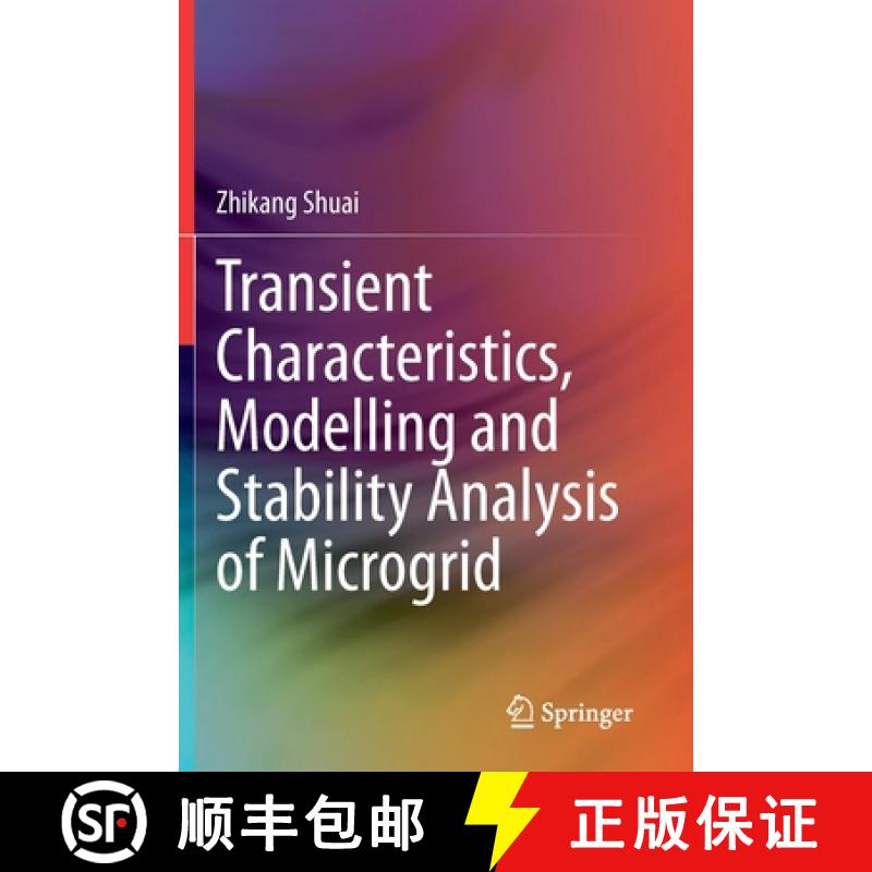 【3-4周达】Transient Characteristics, Modelling and Stability Analysis of Microgrid [9789811584053]