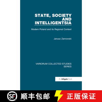 【3-4周达】State, Society and Intelligentsia: Modern Poland and Its Regional Context [9780860789000]
