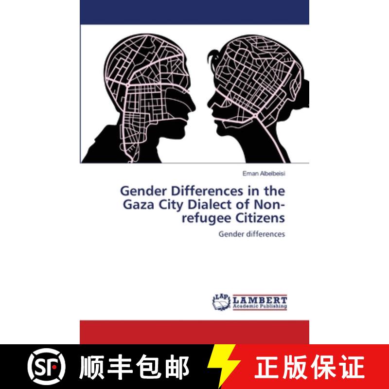 预订 Gender Differences in the Gaza City Dialect of Non-refugee Citizens [9783659478956]