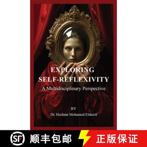 预订 Exploring  Self-Reflexivity: A Multidisciplinary Perspective [9798869122179]