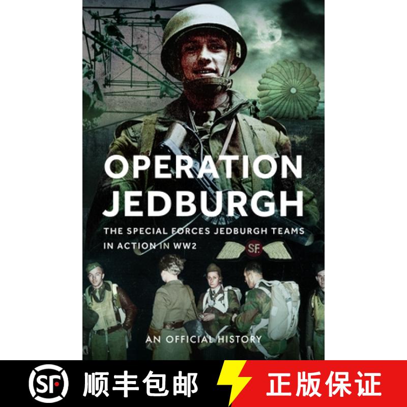 预订 Operation Jedburgh: The Special Forces Jedburgh Teams in Action in Ww2 [9781036122867]