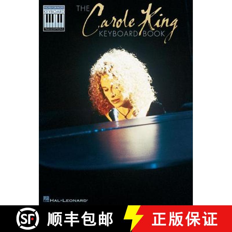 【3-4周达】The Carole King Keyboard Book: Note-For-Note Keyboard Transcriptions [9780634045493]