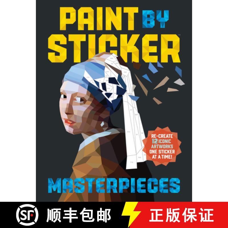 【3-4周达】Paint by Sticker (Official): Masterpieces: Re-Create 12 Iconic Artworks One Sticker at a T... [9780761189510]