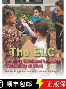 【3-4周达】The ELC: An Early Childhood Learning Community at Work [9781942341680]