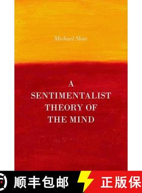 【3-4周达】A Sentimentalist Theory of the Mind [9780199371754]