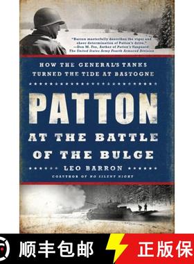 【3-4周达】Patton at the Battle of the Bulge: How the General's Tanks Turned the Tide at Bastogne [9780451467881]