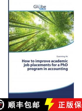 预订 How to improve academic job placements for a PhD program in accounting [9786139416219]
