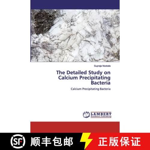 预订 The Detailed Study on Calcium Precipitating Bacteria [9786200257802]