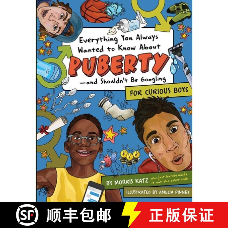 【3-4周达】Everything You Always Wanted to Know About Puberty - And Shouldn't Be Googling: For Curiou... [9781950587131]
