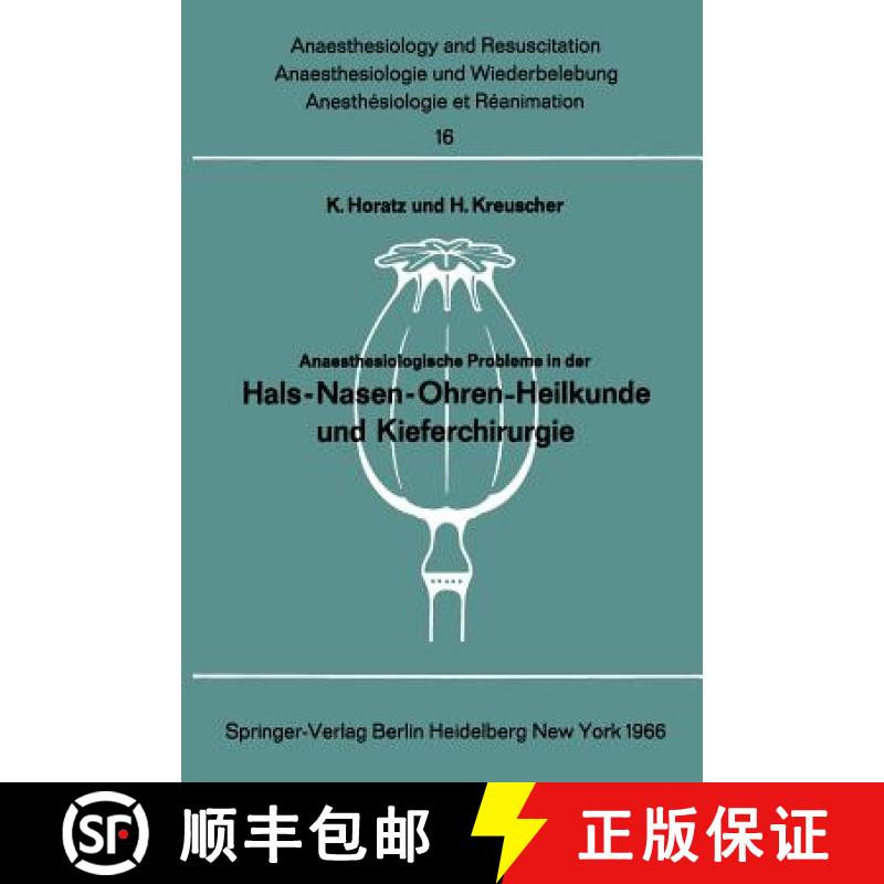 【3-4周达】Anaesthesiologische Probleme in Der Hals-Nasen-Ohren-Heilkunde Und Kieferchirurgie: Berich... [9783540034551]