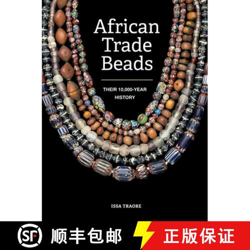 【3-4周达】African Trade Beads: Their 10,000-Year History [9780228105008]