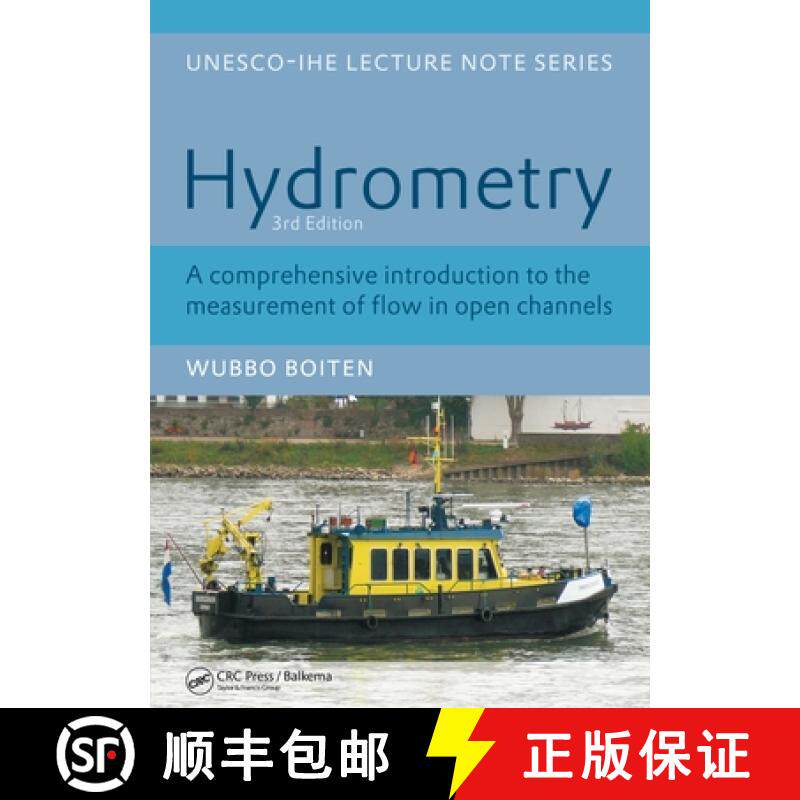 【3-4周达】Hydrometry: A Comprehensive Introduction to the Measurement of Flow in Open Channels [9780415467636]