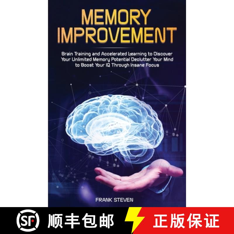【3-4周达】Memory Improvement: Brain Training and Accelerated Learning to Discover Your Unlimited Mem... [9781951266011]