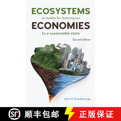 【3-4周达】精装 Ecosystems as Models for Restoring Our Economies, 2nd Edition: To a Stable and Sustai... [9781839993060]