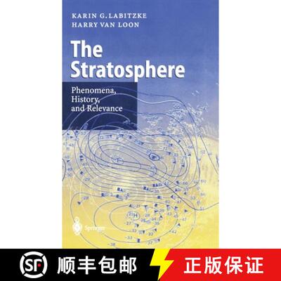 【3-4周达】精装 The Stratosphere : Phenomena, History, and Relevance [9783540657842]