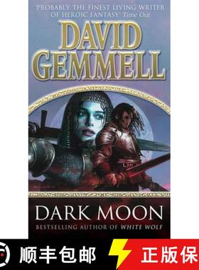 【3-4周达】Dark Moon : A stunning, high-octane page-turning adventure from the master of heroic fantasy [9780552142533]