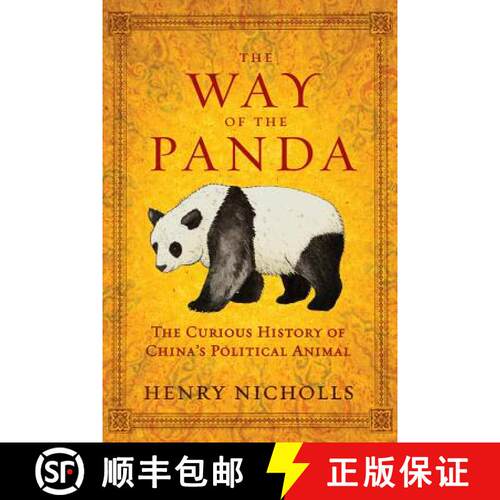 【3-4周达】The Way of the Panda: The Curious History of China's Political Animal [9781605983486]