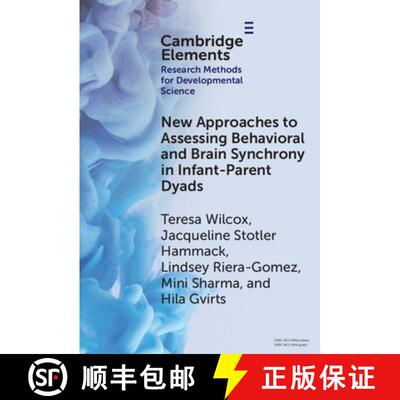 【3-4周达】New Approaches to Assessing Behavioral and Brain Synchrony in Infant-Parent Dyads [9781009631167]