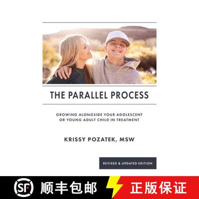 【3-4周达】The Parallel Process: Growing Alongside Your Adolescent or Young Adult in Treatment (Revis... [9781590567470]