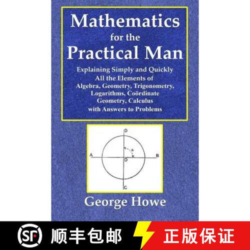 【3-4周达】Mathematics for the Practical Man - Explaining Simply and Quickly All the Elements of Alge... [9780359077656]