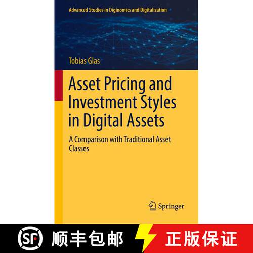 【3-4周达】精装 Asset Pricing and Investment Styles in Digital Assets : A Comparison with Traditional... [9783030956943]