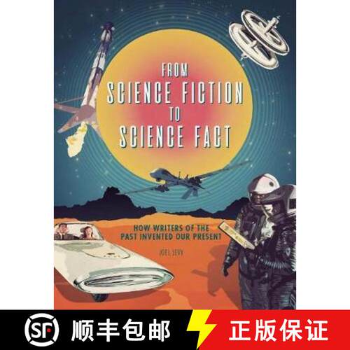 【3-4周达】精装 From Science Fiction to Science Fact: How Writers of the Past Invented Our Present [9780233006093]