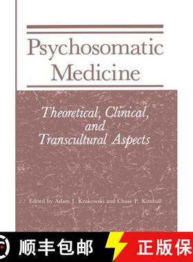 【3-4周达】Psychosomatic Medicine : Theoretical, Clinical, and Transcultural Aspects [9781468444988]