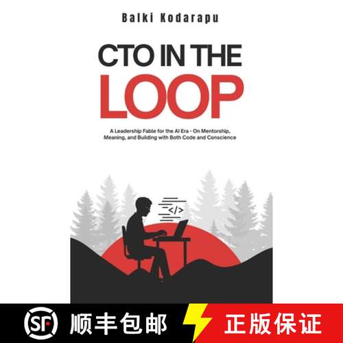 【3-4周达】CTO In The Loop: A Leadership Fable for the AI Era -  On Mentorship, Meaning, and Building... [9798999460516]