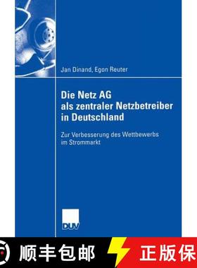 【3-4周达】Die Netz AG als zentraler Netzbetreiber in Deutschland : Zur Verbesserung des Wettbewerbs ... [9783835004535]