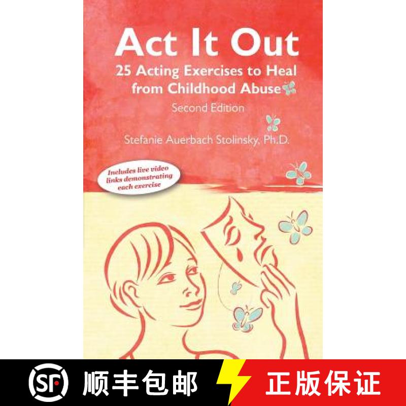 【3-4周达】ACT It Out: 25 Acting Exercises to Heal from Childhood Abuse [9781939807083]