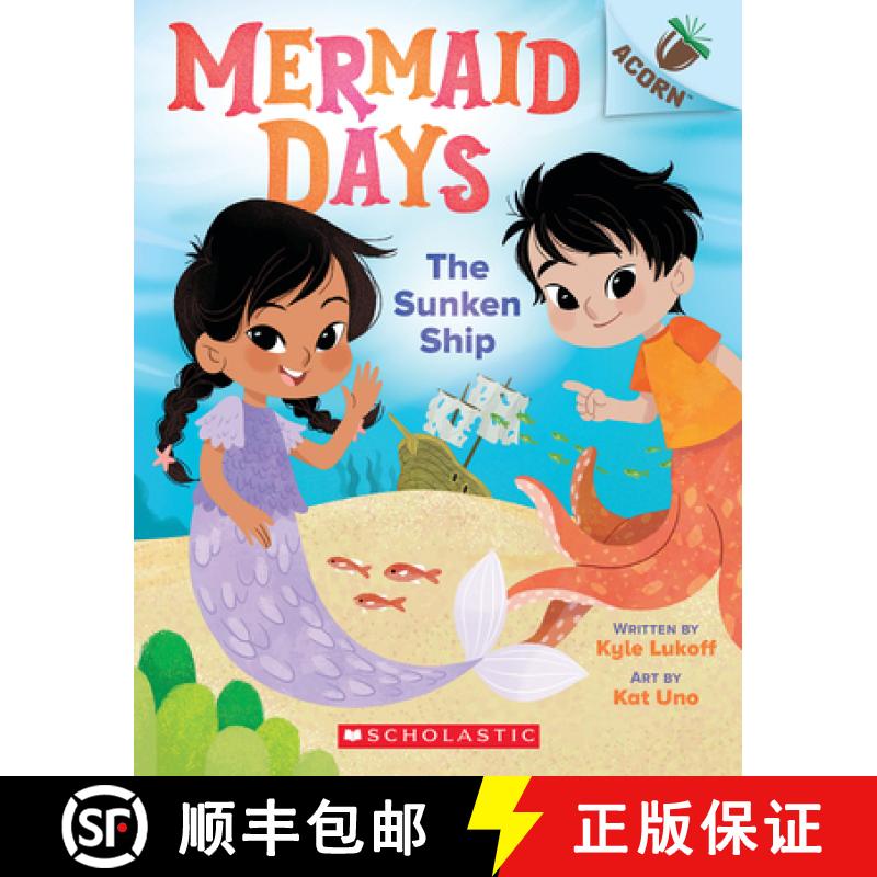 【3-4周达】The Sunken Ship: An Acorn Book (Mermaid Days #1) [9781338794595]