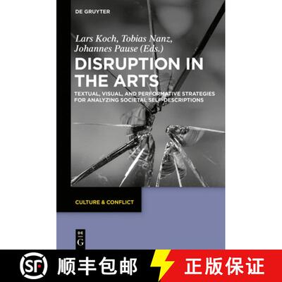【3-4周达】精装 Disruption in the Arts – Textual, Pictorial, and Perfomative Strategies for the Anal... [9783110565867]