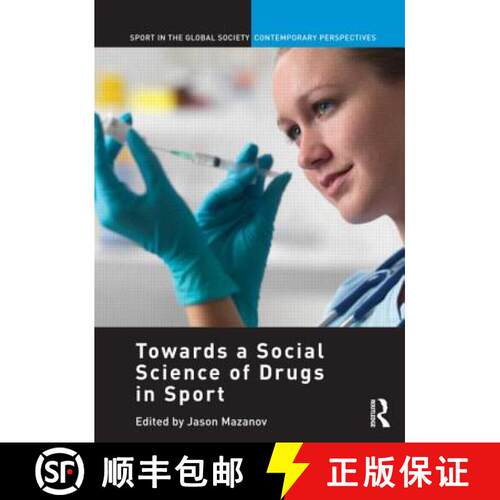 【3-4周达】精装 Towards a Social Science of Drugs in Sport [9780415685863]