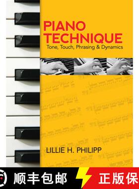 预订 Lillie H. Philipp: Piano Technique: Tone, Touch, Phrasing and Dynamics [9780486242729]